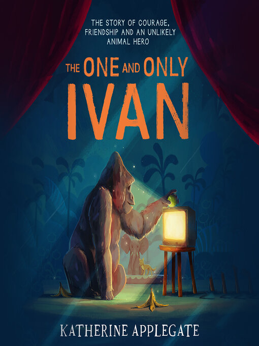 Title details for The One and Only Ivan by Katherine Applegate - Wait list